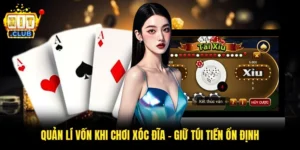 Quản Lí Vốn Khi Chơi Xóc Đĩa