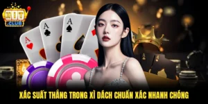 Xác Suất Thắng Trong Xì Dách